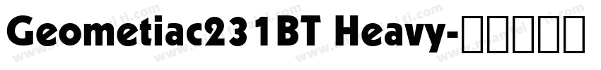 Geometiac231BT Heavy字体转换
